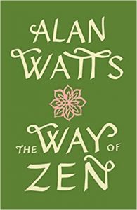 Alan Watts The Way of Zen