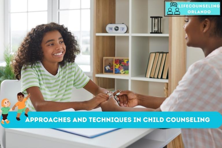 Approaches and Techniques in Child Counseling