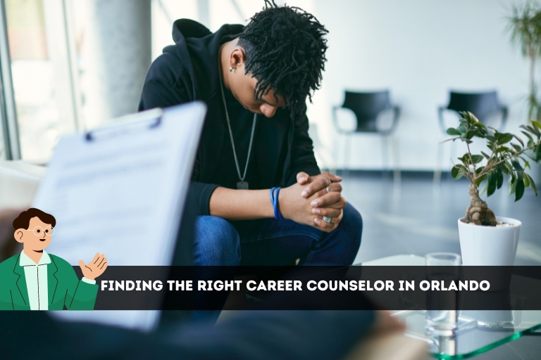 Finding the Right Career Counselor in Orlando