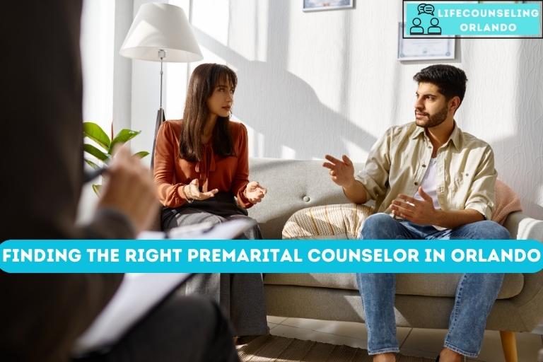 Finding the Right Premarital Counselor in Orlando