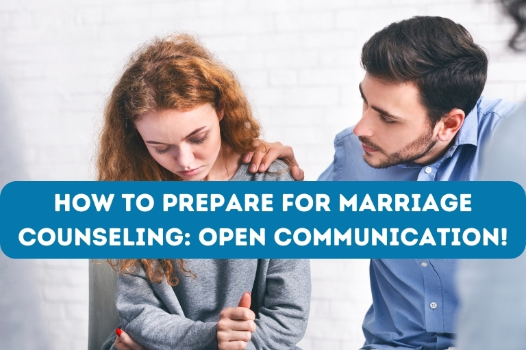 How To Prepare For Marriage Counseling