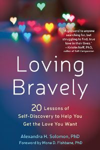 Loving Bravely by Dr. Alexandra Solomon