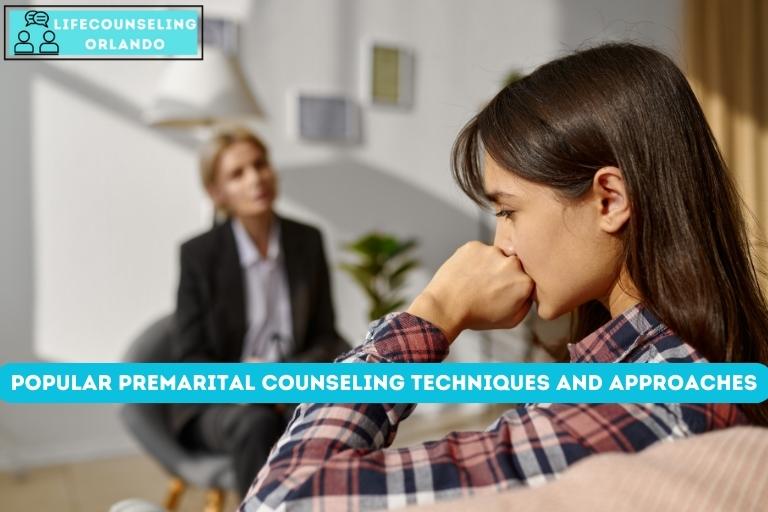 Popular Premarital Counseling Techniques and Approaches