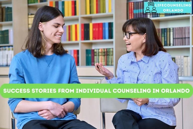 Success Stories from Individual Counseling in Orlando