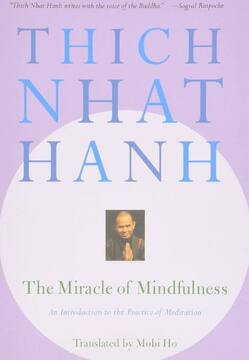 The Miracle of Mindfulness